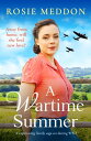 A Wartime Summer A captivating family saga set d