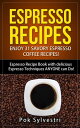 ŷKoboŻҽҥȥ㤨Espresso Recipes: Enjoy 31 Savory Espresso Coffee Recipes! (Steak Rub, Chili, Bacon, Cookies, Brownies, Protein Shakes, Power Bars, Barbecue Sauce, Ice Cream & More Espresso Recipe BookŻҽҡ[ Pok Sylvestri ]פβǤʤ363ߤˤʤޤ