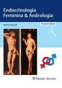 Endocrinologia Feminina & Andrologia【電子書籍】[ Ruth Clapauch ]