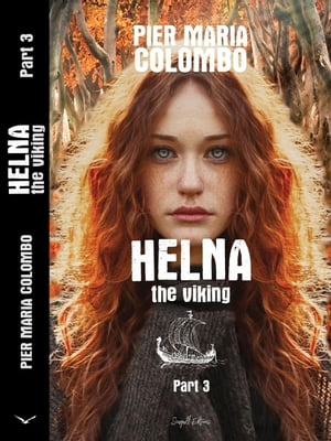 Helna the Viking Part 3 HELNA, 3【電子書籍】 Pier Maria Colombo