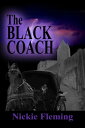 The Black Coach【電子書籍】[ Nickie Fleming ]