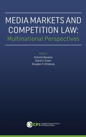 Media Markets and Competition Law Multinational Perspectives