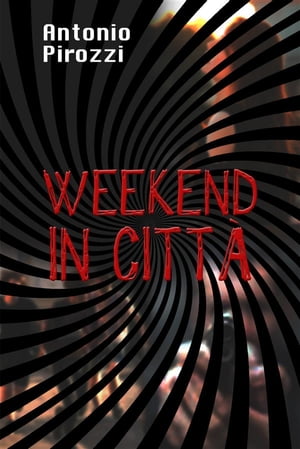 Weekend in Città