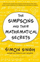 The Simpsons and Their Mathematical Secrets【電子書籍】 Simon Singh
