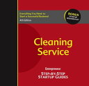 ŷKoboŻҽҥȥ㤨Cleaning Service Step-by-Step Startup GuideŻҽҡ[ The Staff of Entrepreneur Media ]פβǤʤ5,234ߤˤʤޤ