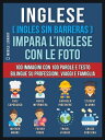 ŷKoboŻҽҥȥ㤨Inglese ( Ingles Sin Barreras Impara LInglese Con Le Foto (Vol 1 100 immagini con 100 parole e testo bilingue su Professioni, Viaggi e FamigliaŻҽҡ[ Mobile Library ]פβǤʤ120ߤˤʤޤ