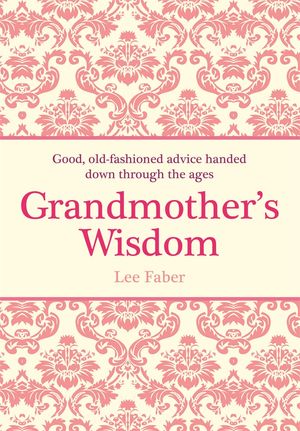 Grandmother's Wisdom