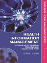 Health Information Management Integrating Information and Communication Technology in Health Care Work