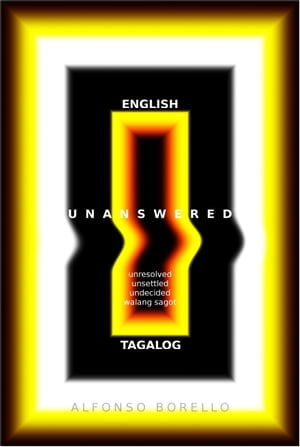 Unanswered: English/Tagalog Enhanced Edition