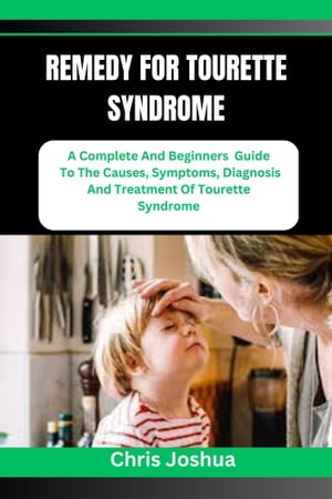 REMEDY FOR TOURETTE SYNDROME