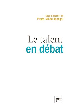 Le talent en d?bat【電子書籍】[ Pierre-Michel Menger ]