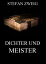 Dichter und MeisterŻҽҡ[ Stefan Zweig ]