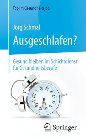 Ausgeschlafen? – Gesund bleiben im Schichtdienst für Gesundheitsberufe