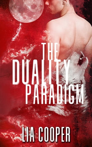 The Duality Paradigm (Blood & Bone Book One)