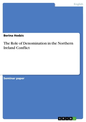The Role of Denomination in the Northern Ireland Conflict