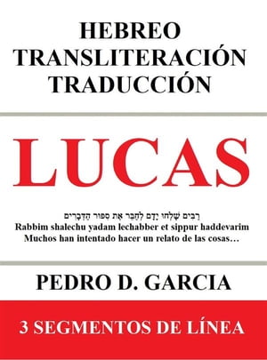 Lucas: Hebreo Transliteración Traducción