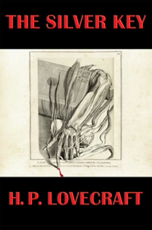 The Silver KeyŻҽҡ[ H. P. Lovecraft ]