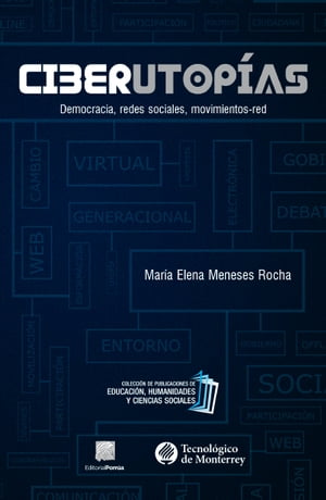 CiberUtopías : Democracia, redes sociales, movimientos-red