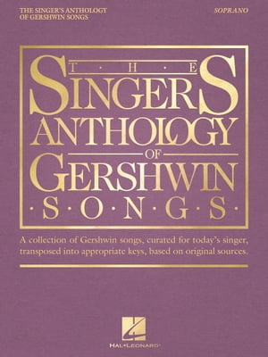 The Singer's Anthology of Gershwin Songs - Soprano