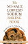 The No-Salt, Lowest-Sodium Baking Book