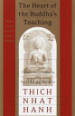 The Heart of the Buddha 039 s Teaching Transforming Suffering into Peace, Joy, and Liberation【電子書籍】 Thich Nhat Hanh