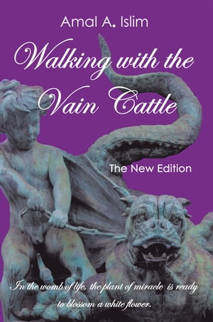 Walking with the Vain Cattle