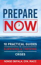 Prepare Now 10 Practical Guides to Surviving & Thriving During Crises