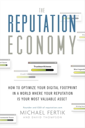 ŷKoboŻҽҥȥ㤨The Reputation Economy How to Optimize Your Digital Footprint in a World Where Your Reputation Is Your Most Valuable AssetŻҽҡ[ Michael Fertik ]פβǤʤ912ߤˤʤޤ