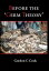 Before the 'Germ Theory' A History of Cause and Management of Infectious Disease before 1900Żҽҡ[ Gordon Cook ]