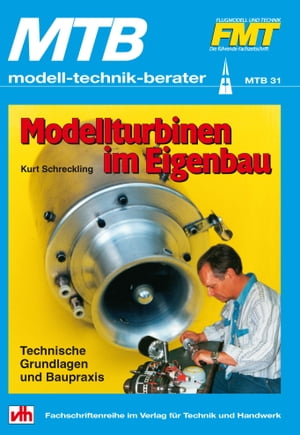 Modellturbinen im Eigenbau