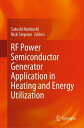 RF Power Semiconductor Generator Application in Heating and Energy Utilization【電子書籍】