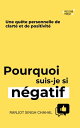 ŷKoboŻҽҥȥ㤨Pourquoi suis-je si n?gatif : Une qu?te personnelle de clart? et de positivit?Żҽҡ[ Ranjot Singh Chahal ]פβǤʤ132ߤˤʤޤ