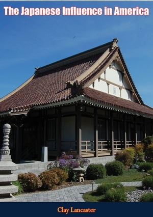 The Japanese Influence in America【電子書籍