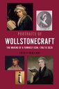 ŷKoboŻҽҥȥ㤨Portraits of Wollstonecraft The Making of a Feminist Icon, 1785 to 2020ŻҽҡۡפβǤʤ12,257ߤˤʤޤ