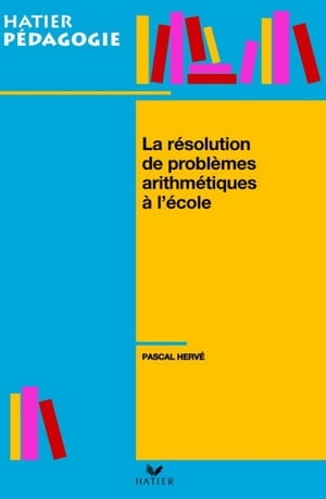 Hatier P?dagogie - La r?solution de probl?mes arithm?tiques ? l'?coleŻҽҡ[ Roland Charnay ]