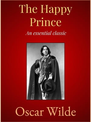 The Happy Prince【電子書籍】[ Oscar Wilde 