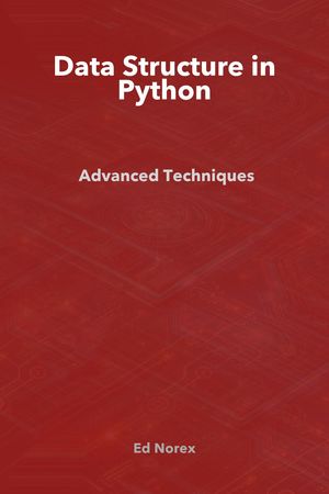 Data Structure in Python: Essential Techniques