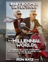 Baby Boomer Detectives in a Millennial World Stories of Cozy Mystery Investigati...