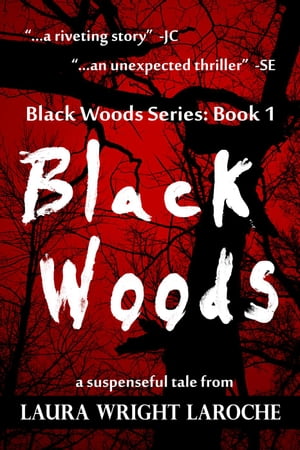 Black Woods: Book 1 (Black Woods Series)