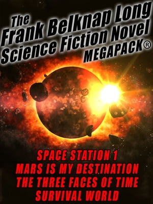 The Frank Belknap Long Science Fiction Novel MEG