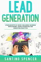Lead Generation 3-in-1 Guide to Master Cold Email Marketing, B2B Prospecting, La...