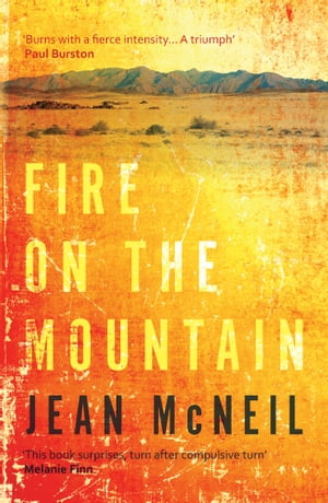 Fire on the Mountain 'Completely absorbing' Daily Mail【電子書籍】[ Jean McNeil ]