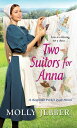 Two Suitors for Anna【電子書籍】[ Molly Jebber ]