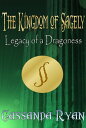 The Kingdom of Sagely: Legacy of a Dragoness【電子書籍】 Cassy Ryan