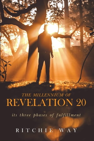 The Millennium of Revelation 20Żҽҡ[ Ritchie Way ]