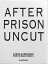 After Prison Uncut