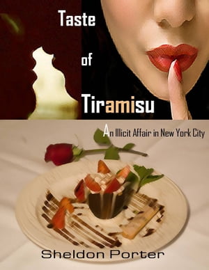 Taste of Tiramisu: An Illicit Affair in New York