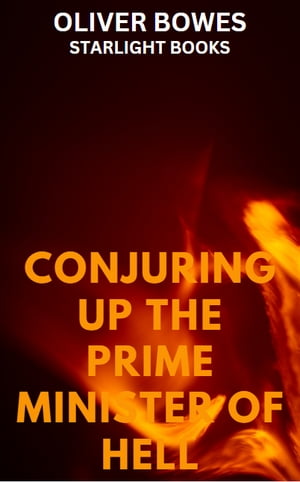 ŷKoboŻҽҥȥ㤨Conjuring Up the Prime Minister of HellŻҽҡ[ Oliver Bowes ]פβǤʤ459ߤˤʤޤ
