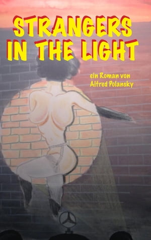 Strangers in the LightŻҽҡ[ Alfred Polansky ]