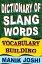 Dictionary of Slang Words: Vocabulary Building